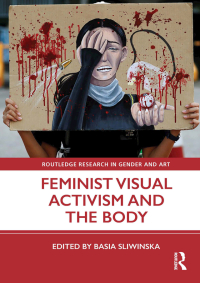 Omslagafbeelding: Feminist Visual Activism and the Body 1st edition 9780367693374