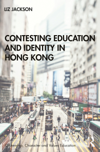 Imagen de portada: Contesting Education and Identity in Hong Kong 1st edition 9780367672829