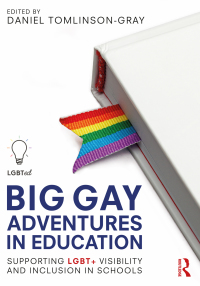 Cover image: Big Gay Adventures in Education 1st edition 9780367894221