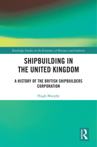 Titelbild: Shipbuilding in the United Kingdom 1st edition 9780367687038