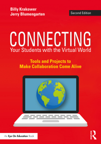 Cover image: Connecting Your Students with the Virtual World 2nd edition 9780367559489