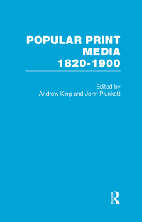 Cover image: Popular Print Media: 1820-1900 1st edition 9780415322478