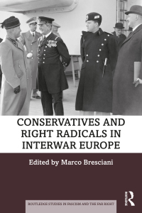 Cover image: Conservatives and Right Radicals in Interwar Europe 1st edition 9780367225155