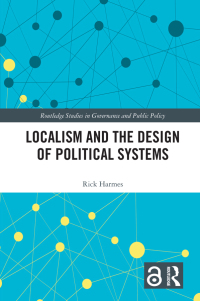 Imagen de portada: Localism and the Design of Political Systems 1st edition 9780367690830
