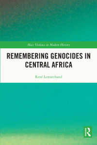 Imagen de portada: Remembering Genocides in Central Africa 1st edition 9780367654153