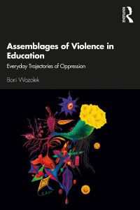 Omslagafbeelding: Assemblages of Violence in Education 1st edition 9780367688974