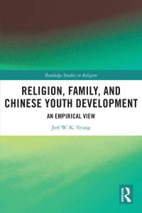 Cover image: Religion, Family, and Chinese Youth Development 1st edition 9780367694784