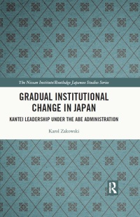 Cover image: Gradual Institutional Change in Japan 1st edition 9780367623364