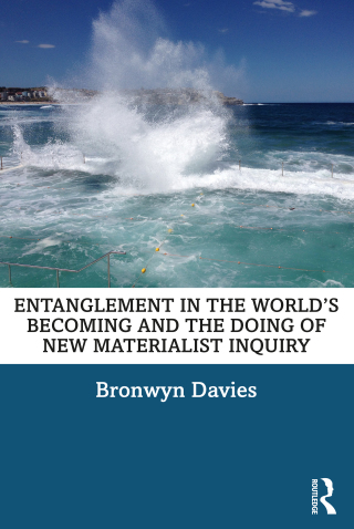 Imagen de portada: Entanglement in the World’s Becoming and the Doing of New Materialist Inquiry 1st edition 9780367479749