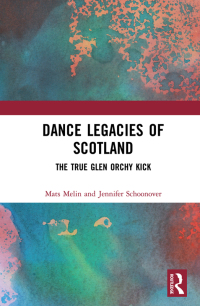 Cover image: Dance Legacies of Scotland 1st edition 9780367680770