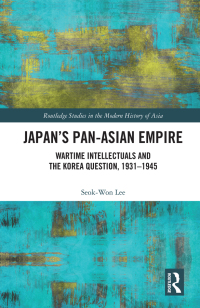 Cover image: Japan’s Pan-Asian Empire 1st edition 9780367427832
