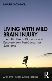 Imagen de portada: Living with Mild Brain Injury 1st edition 9780367524111