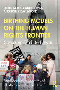 Omslagafbeelding: Birthing Models on the Human Rights Frontier 1st edition 9780367357917