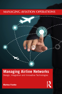 Cover image: Managing Airline Networks 1st edition 9780367332372