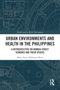 Cover image: Urban Environments and Health in the Philippines 1st edition 9780367441661