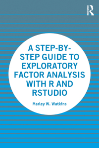 Imagen de portada: A Step-by-Step Guide to Exploratory Factor Analysis with R and RStudio 1st edition 9780367636258