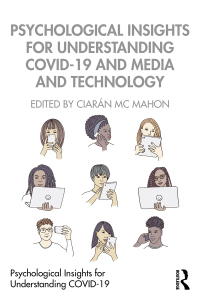 صورة الغلاف: Psychological Insights for Understanding COVID-19 and Media and Technology 1st edition 9781003121756