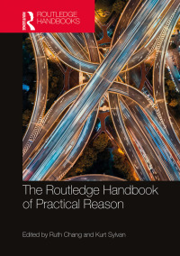 صورة الغلاف: The Routledge Handbook of Practical Reason 1st edition 9780367695408