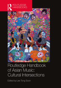 Titelbild: Routledge Handbook of Asian Music: Cultural Intersections 1st edition 9780415830669