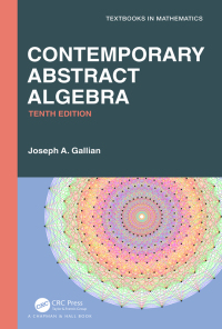 Cover image: Contemporary Abstract Algebra 10th edition 9780367651787