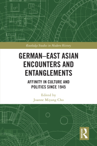 Cover image: German-East Asian Encounters and Entanglements 1st edition 9781003119043