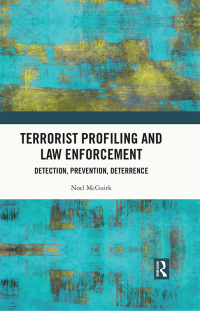 Cover image: Terrorist Profiling and Law Enforcement 1st edition 9780367697341