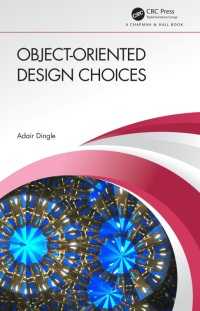 Imagen de portada: Object-Oriented Design Choices 1st edition 9780367820817