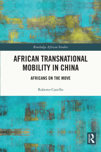 Imagen de portada: African Transnational Mobility in China 1st edition 9780367630270