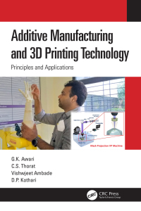 Cover image: Additive Manufacturing and 3D Printing Technology 1st edition 9780367436223