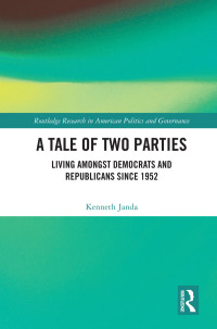 表紙画像: A Tale of Two Parties 1st edition 9780367698768