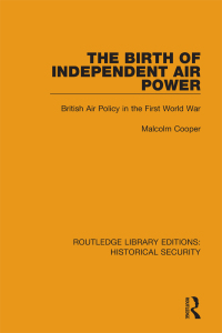 Imagen de portada: The Birth of Independent Air Power 1st edition 9780367634773