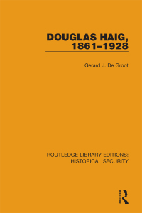 Cover image: Douglas Haig, 1861–1928 1st edition 9780367635367