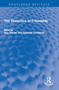 表紙画像: The Dialectics of Friendship 1st edition 9780367699321