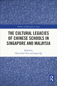 Cover image: The Cultural Legacies of Chinese Schools in Singapore and Malaysia 1st edition 9780367444235