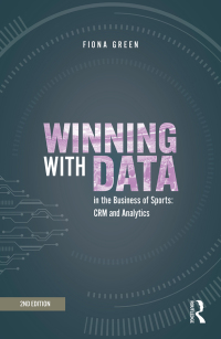 Cover image: Winning with Data in the Business of Sports 2nd edition 9780367610708