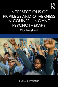 Imagen de portada: Intersections of Privilege and Otherness in Counselling and Psychotherapy 1st edition 9780367426828