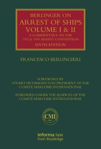 Cover image: Berlingieri on Arrest of Ships: Volumes I and II 6th edition 9781138285019