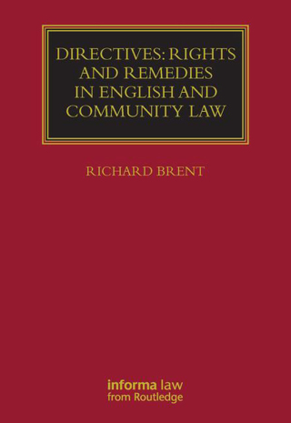 Cover image: Directives: Rights and Remedies in English and Community Law 1st edition 9781843110217