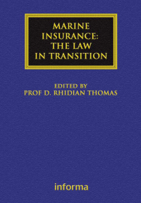 صورة الغلاف: Marine Insurance: The Law in Transition 1st edition 9781843115359