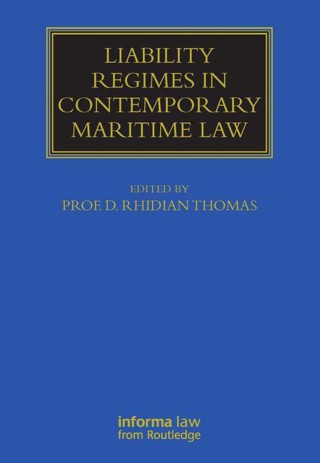 Cover image: Liability Regimes in Contemporary Maritime Law 1st edition 9781843116547