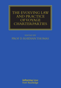 Titelbild: The Evolving Law and Practice of Voyage Charterparties 1st edition 9781843118084
