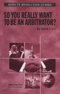 Imagen de portada: So you really want to be an Arbitrator? 1st edition 9781859788790