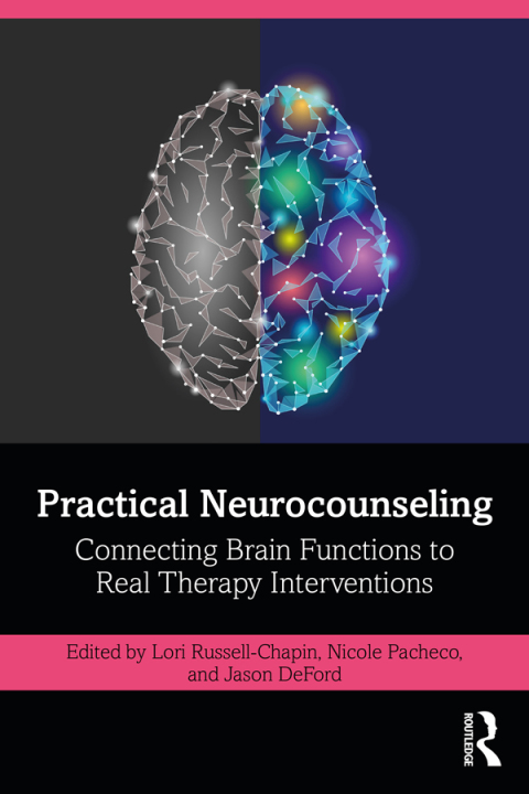 Practical Neurocounseling: Connecting Brain Functions to Real Therapy Interventions, 1st Edition - FULL INSTANT DOWNLOAD | PDF DOCX EPUB