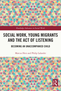 Omslagafbeelding: Social Work, Young Migrants and the Act of Listening 1st edition 9780367543426