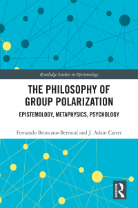 Cover image: The Philosophy of Group Polarization 1st edition 9780367901011