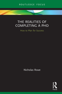 Cover image: The Realities of Completing a PhD 1st edition 9780367677640