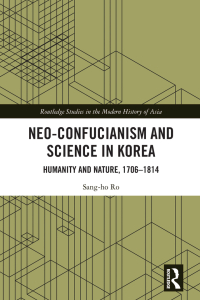 Imagen de portada: Neo-Confucianism and Science in Korea 1st edition 9780367701871