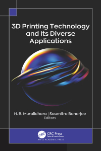 Cover image: 3D Printing Technology and Its Diverse Applications 1st edition 9781771889780