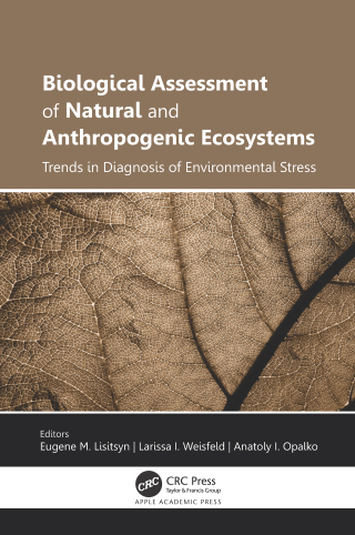 Cover image: Biological Assessment of Natural and Anthropogenic Ecosystems 1st edition 9781771889773