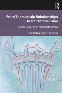 Omslagafbeelding: From Therapeutic Relationships to Transitional Care 1st edition 9780367430399